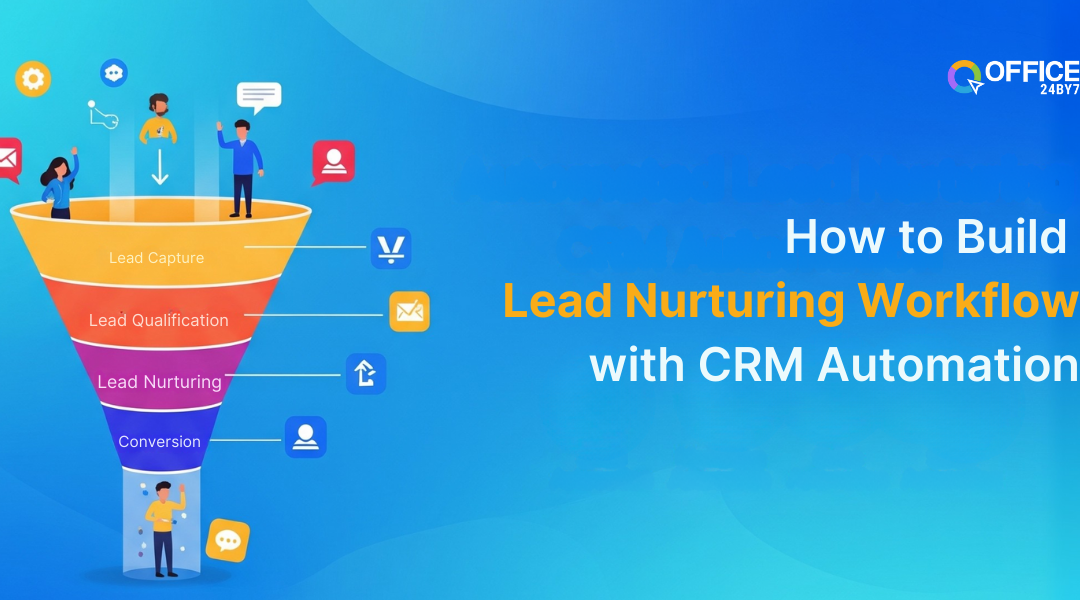 How to Build a Lead Nurturing Workflow with CRM Automation