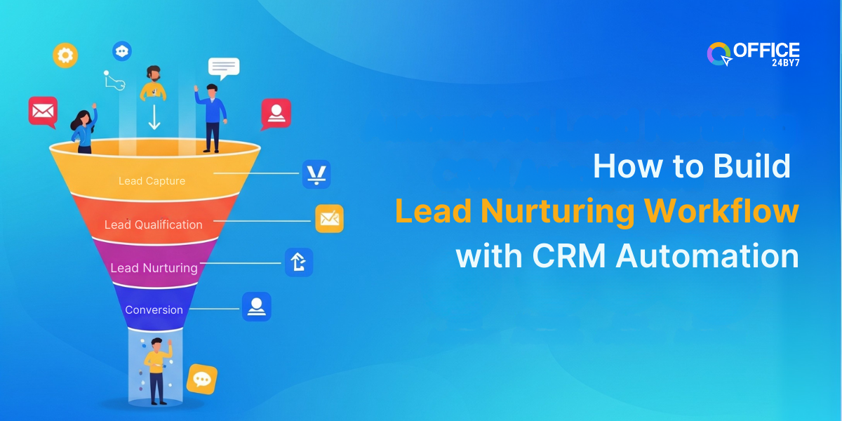 How to Build a Lead Nurturing Workflow with CRM Automation