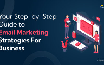 Your Step-by-Step Guide to Email Marketing Strategies For Business