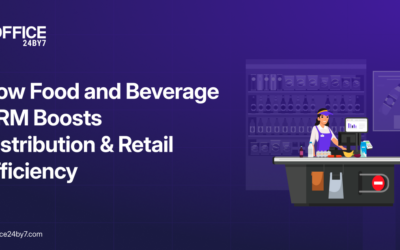How Food and Beverage CRM Boosts Distribution & Retail Efficiency